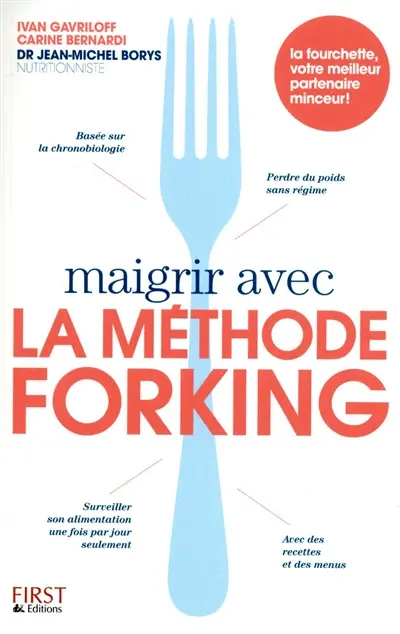 Maigrir avec la méthode Forking : la fourchette, votre meilleur partenaire minceur !