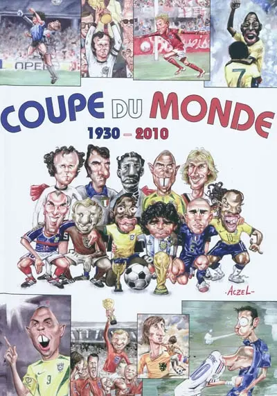 Coupe du monde : 1930-2010