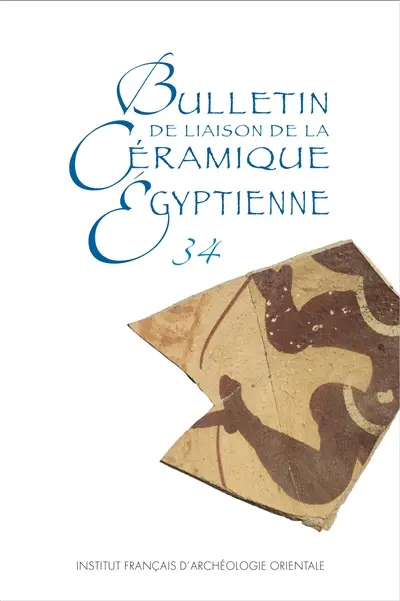 Bulletin de liaison de la céramique égyptienne, n° 34