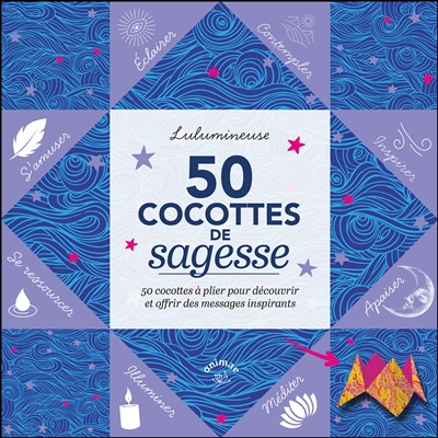 50 cocottes de sagesse :...
