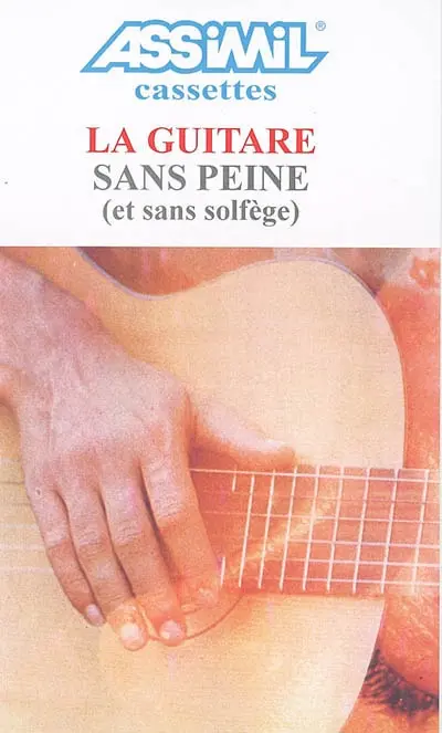 La guitare sans peine (et sans solfège)