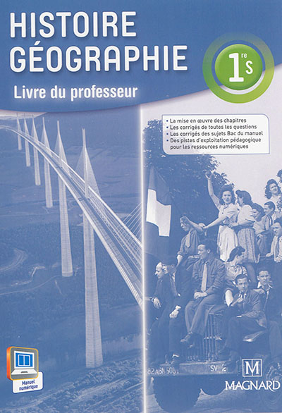 Histoire géographie 1re S : livre du professeur : aide à la mise en oeuvre du programme de 1re S