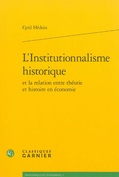 L'institutionnalisme historique et la relation entre théorie et histoire en économie