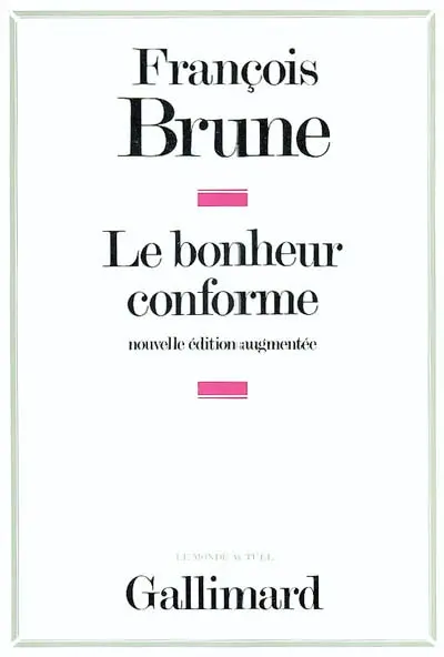 Le bonheur conforme : essai sur la normalisation publicitaire