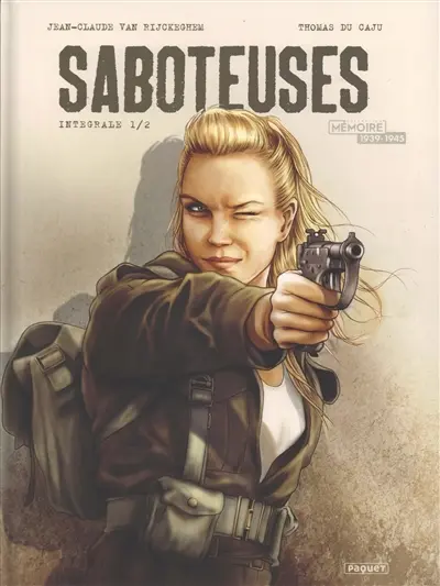 Saboteuses : intégrale. Vol. 1