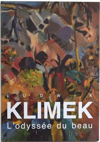 Ludwik Klimek, l'odyssée du beau