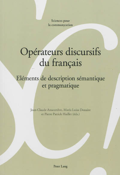Opérateurs discursifs du français : éléments de description sémantique et pragmatique
