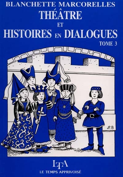 Théâtre et histoires en dialogues : pour enfants de 5 à 13 ans