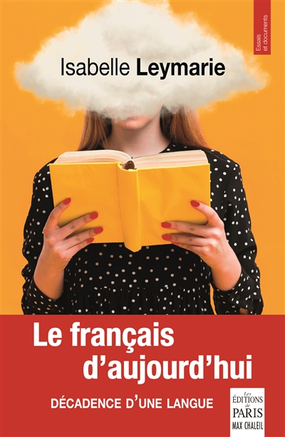 Le français d'aujourd'hui : décadence d'une langue
