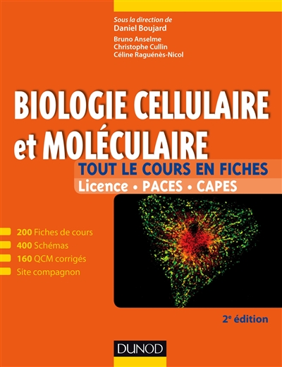 Biologie cellulaire et moléculaire : tout le cours en fiches : licence, Paces, Capes