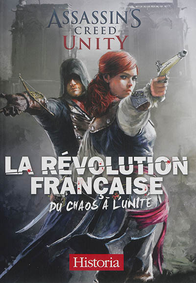 La Révolution française, du chaos à l'unité : Assassin's creed unity