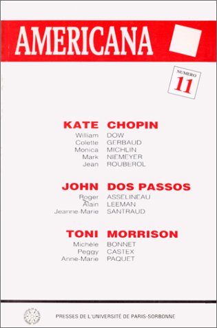 Americana, n° 11. Kate Chopin, John Dos Passos, Toni Morrison