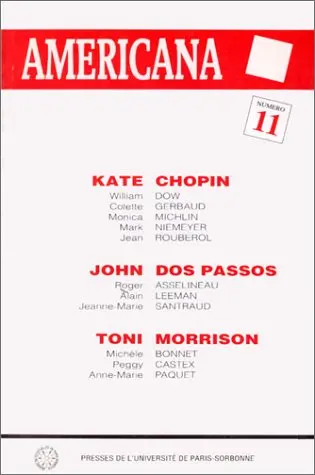 Americana, n° 11. Kate Chopin, John Dos Passos, Toni Morrison