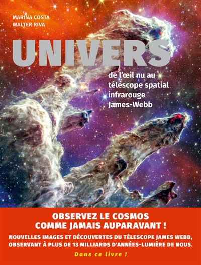 Univers : de l'oeil nu au télescope spatial infrarouge James-Webb