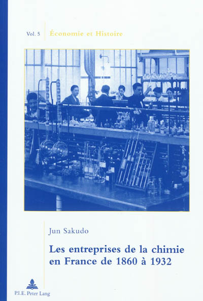 Les entreprises de la chimie en France de 1860 à 1932
