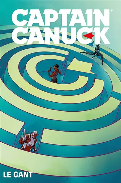 Captain Canuck. Vol. 2. Le gant