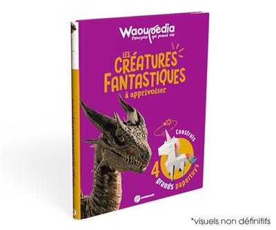 Les créatures fantastiques...