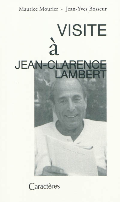 Visite à Jean-Clarence Lambert