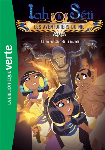 Iah & Seti, les aventuriers du Nil. Vol. 4. La malédiction de la momie