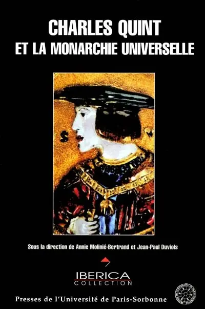 Charles Quint et la monarchie universelle