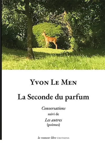 La seconde du parfum : conversations. Les autres