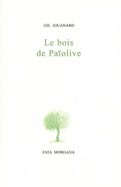Le bois de Païolive