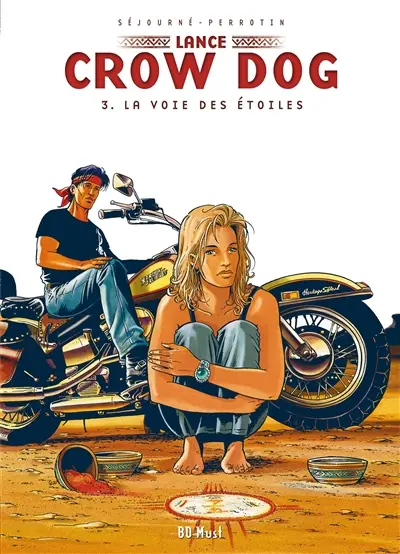 Lance Crow Dog. Vol. 3. La voie des étoiles