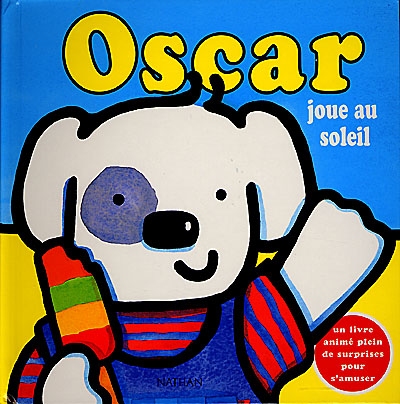 Oscar. Vol. 2000. Oscar joue au soleil