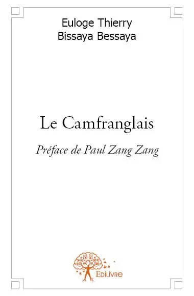 Le camfranglais : Préface de Paul Zang Zang