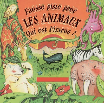 Fausse piste pour les animaux qui est l' intrus ?