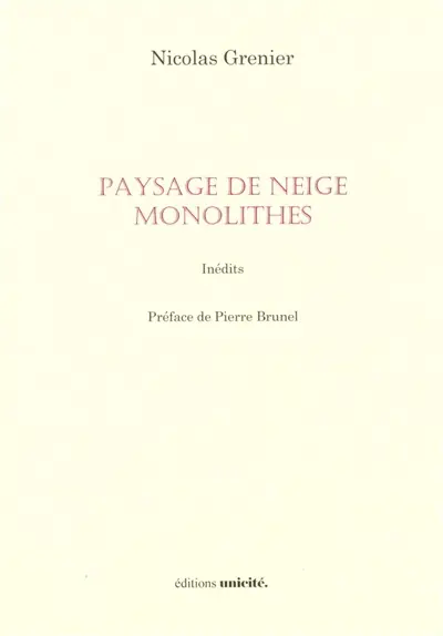 Paysage de neige. Monolithes : inédits