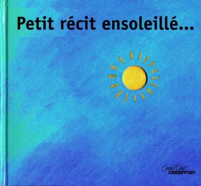 Petit récit ensoleillé