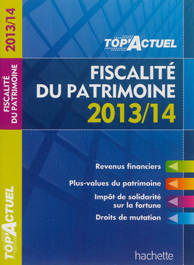 Fiscalité du patrimoine : 2013-14