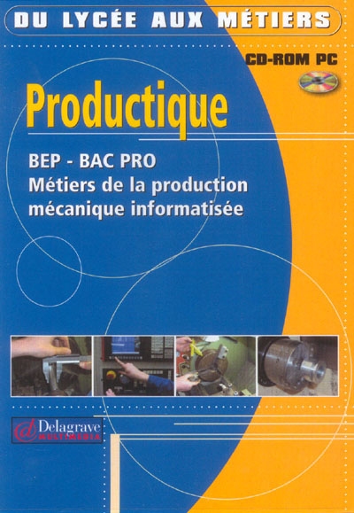 Productique, BEP-Bac pro Métiers de la production mécanique informatisée