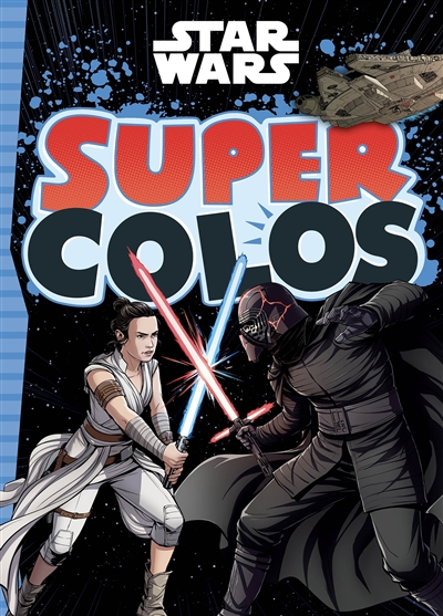 Star Wars : super colos
