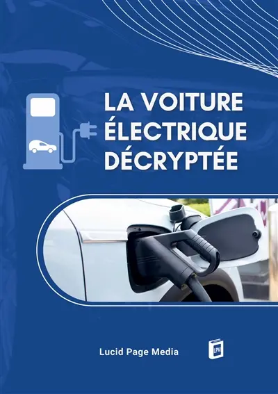 La Voiture Electrique Décryptée