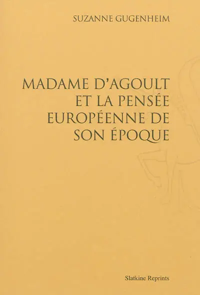 Madame d'Agoult et la pensée européenne de son époque