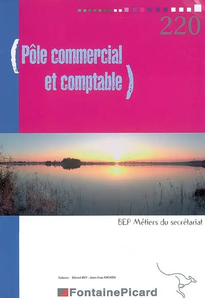 Pôle commercial et comptable : BEP métiers du secrétariat, terminale