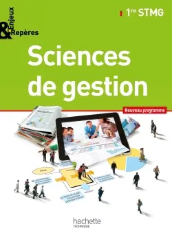 Sciences de gestion, 1re STMG : nouveau programme : format compact