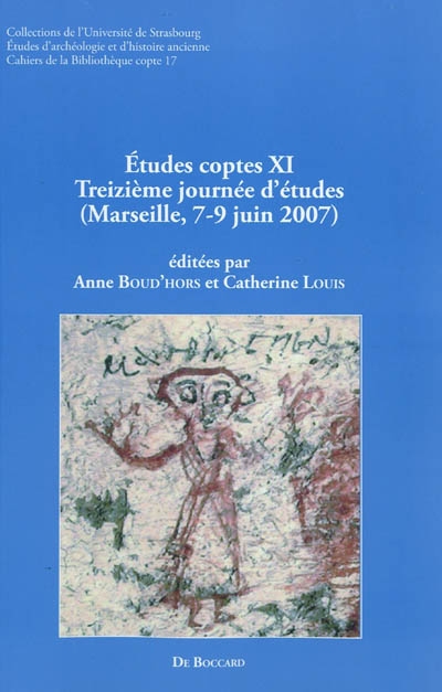 Etudes coptes. Vol. 11. Treizième journée d'études : Marseille, 7-9 juin 2007