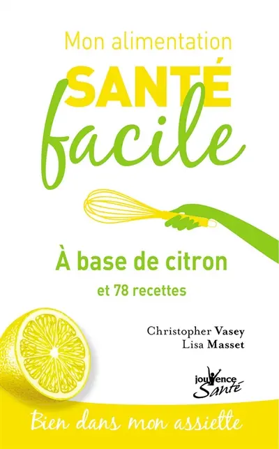 A base de citron : et 78 recettes
