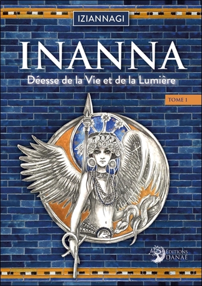Inanna : déesse de la vie...