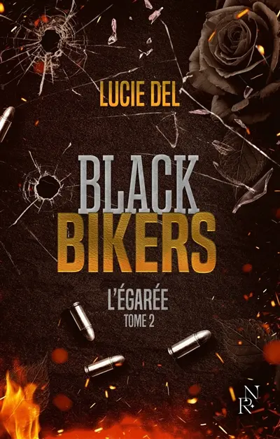 Black Bikers. Vol. 2. L'égarée