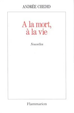 A la mort, à la vie