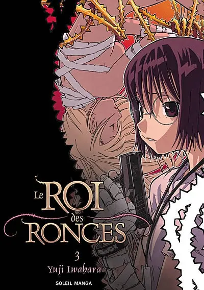 Le roi des ronces. Vol. 3