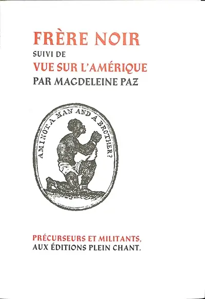 Frère noir. Vue sur l'Amérique