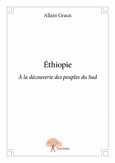 Éthiopie : A la découverte des peuples du Sud