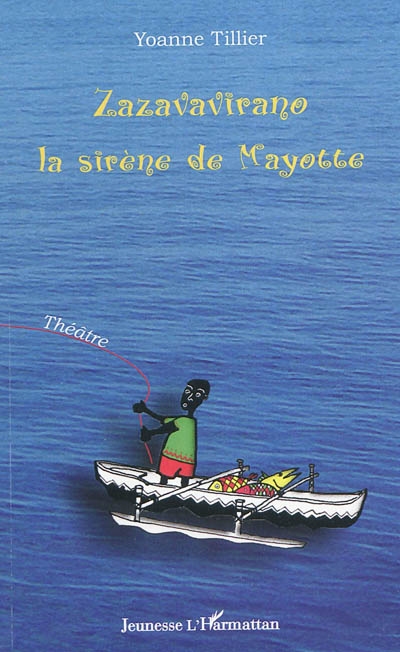 Zazavavirano, la sirène de Mayotte : théâtre