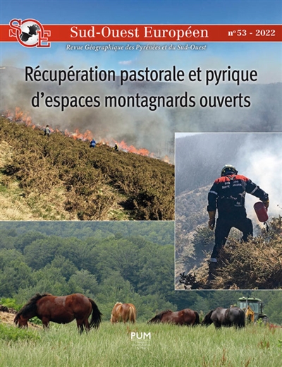 Sud-Ouest européen, n° 53. Récupération pastorale et pyrique d'espaces montagnards ouverts : le projet européen Open2preserve