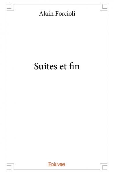 Suites et fin